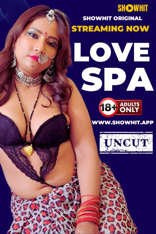  Love SPA (2024) UNRATED 720p HEVC HDRip ShowHit Originals Short Film x265 AAC [250MB] Full Movie Download
