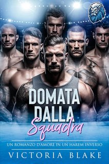 Victoria Blake  - Boston Ice Lions Vol. 2. Domata dalla squadra (2024)