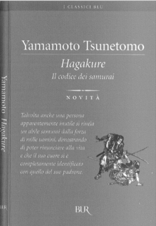 Yamamoto Tsunetomo - Hagakure. Il codice segreto dei samurai (2004)