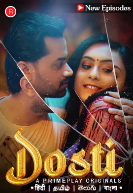  Dosti (2023) UNRATED 1080p HEVC HDRip PrimePlay S01E04T05 Hot Web Series x265 ESubs [700MB] Full Movie Download