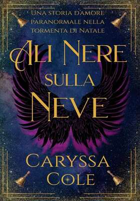 Caryssa Cole - Ali nere sulla neve (2026)