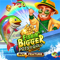 Fishin's Bigger Pots of Gold