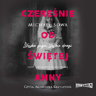 Michael Sowa - Czereśnie od Świętej Anny (2023)