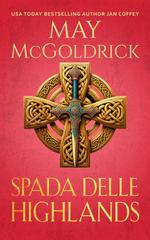 May McGoldrick – Trilogia Royal Highlander Vol. 3. Spada delle Highlands (2026)