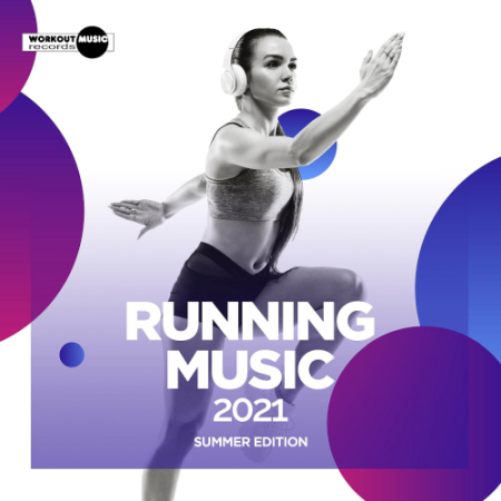 VA - Running Music 2021 Summer Edition (2021)