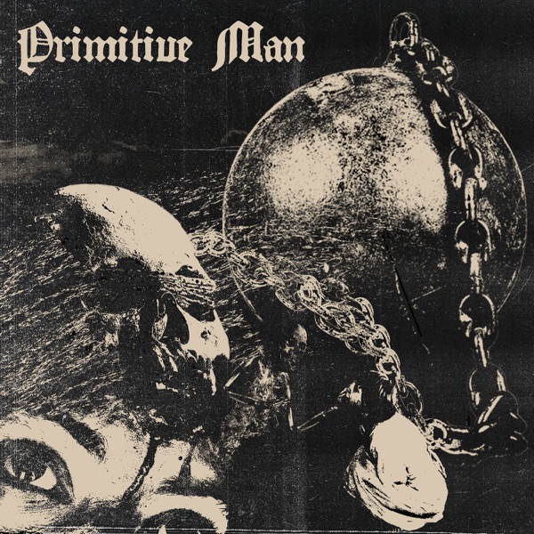 [Image: Primitive-Man-Caustic-2017.jpg]
