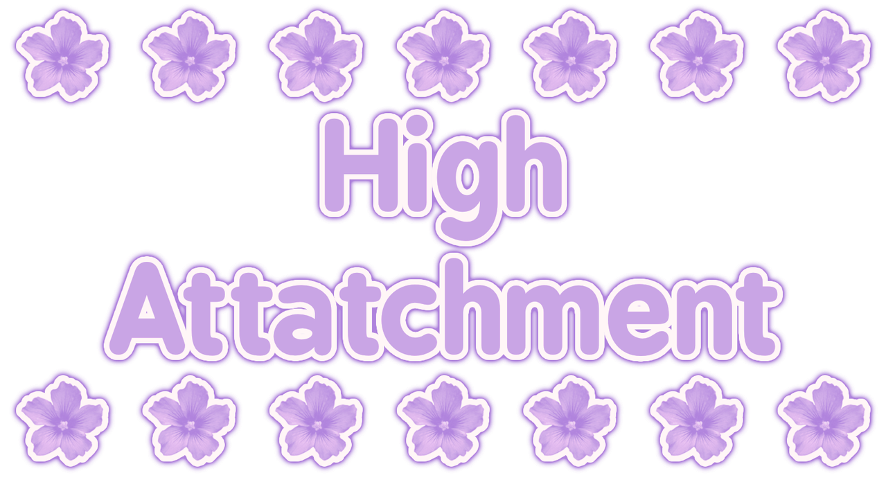 high attatchment