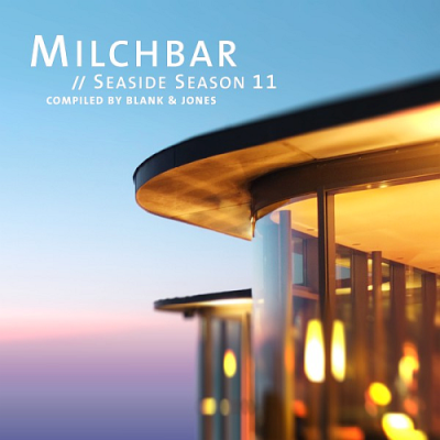 VA - Blank & Jones - Milchbar Seaside Season 11 (2019)