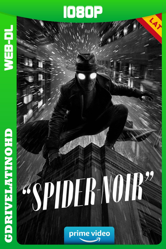 Spider-Noir (2026) Temporada 1 [8/8] Blanco y Negro WEB-DL 1080p Latino-Inglés