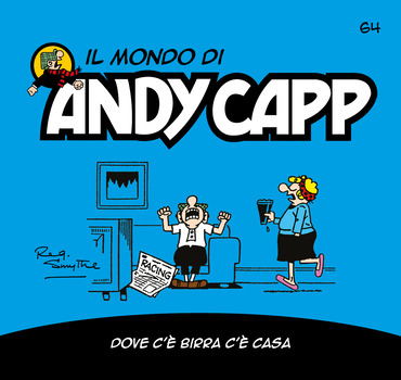 Il mondo di Andy Capp 64 - Dove c'è birra c'è casa (2023)