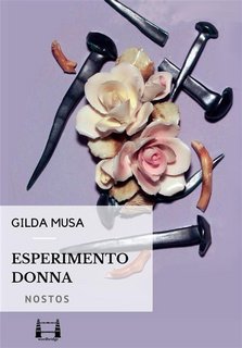 Gilda Musa - Esperimento donna (2023)