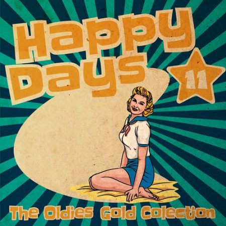 VA - Happy Days - The Oldies Gold Collection (Volume 11) (2022)