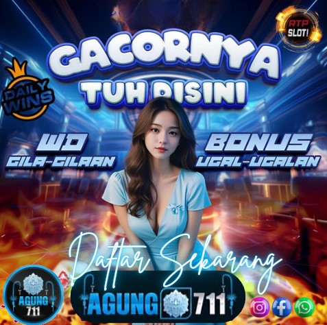 Agung711 - Situs Slot Game Online dan Togel Online Mudah J.a.c.k.p.o.t !!! 