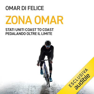 Omar Di Felice - Zona Omar꞉ Stati Uniti coast to coast pedalando oltre il limite (2024) (mp3 - 128 kbps)