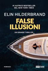 Elin Hilderbrand – False illusioni (2025)