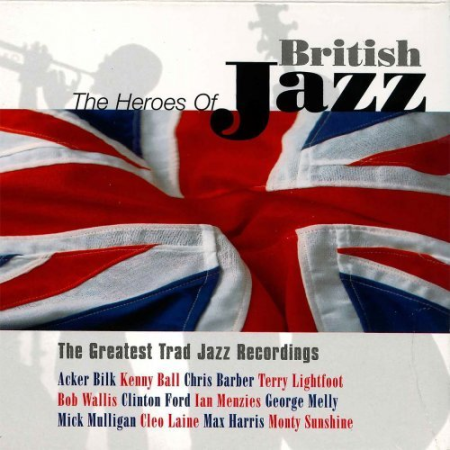 25f5e581 8bae 4ae4 94dd 114f3de28223 - VA - Heroes of British Jazz (1999)