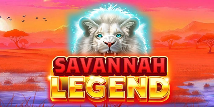 Cara Mudah Menang Slot Savannah Legend di Situs Sultanslot365