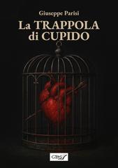 Giuseppe Parisi – La trappola di Cupido (2026)