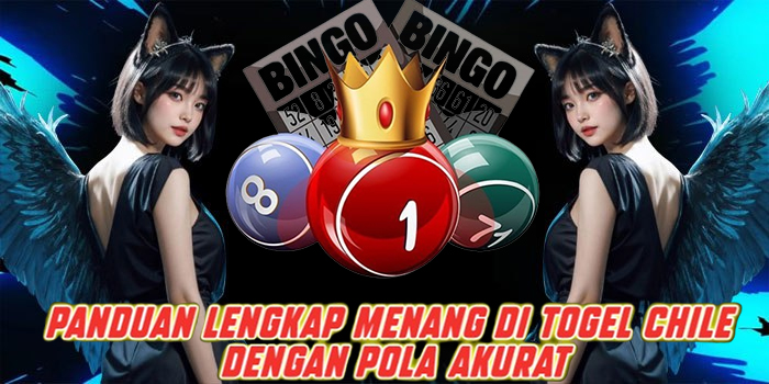 Panduan Lengkap Menang di Togel Chile Dengan Pola Akurat