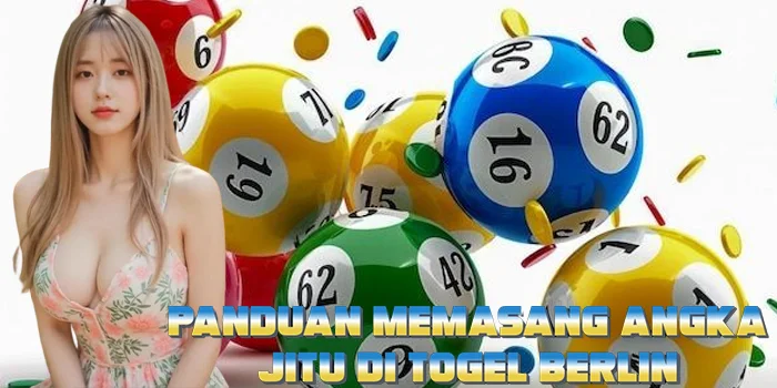 Panduan Memasang Angka Jitu di Togel Berlin Panduan Memasang Angka Jitu di Togel Berlin