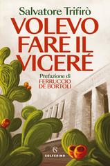 Salvatore Trifirò – Volevo fare il viceré (2026)