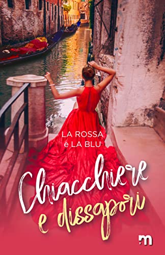 La Rossa e la Blu - Chiacchiere e dissapori (2022)