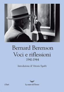 Bernard Berenson – Voci e riflessioni (1941-1944) (2022)