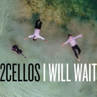 [Slika: 2-Cellos-I-Will-Wait-folder.jpg]