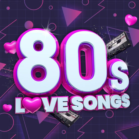 Various Artists - 80s Love Songs (2021)