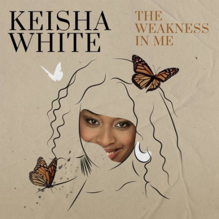 409252d2 ce05 4bb5 b1c6 b331db23518b - Keisha White - The Weakness In Me (2020)