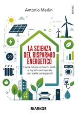 Antonio Merlini – La scienza del risparmio energetico (2026)