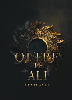 Rosa De Arena - Oltre le ali (2024)
