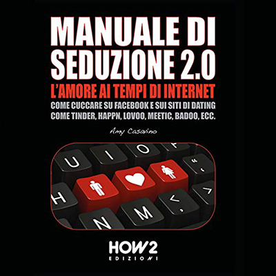 Amy Casavino - Manuale di seduzione 2.0 (2020) (mp3 - 128 kbps)