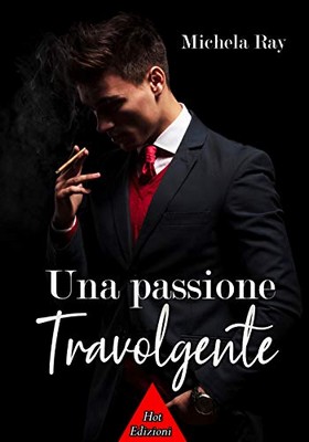 Michela Ray - Una passione travolgente (2019)
