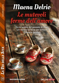 Maena Delrio - Le mutevoli forme dell’amore (2024)