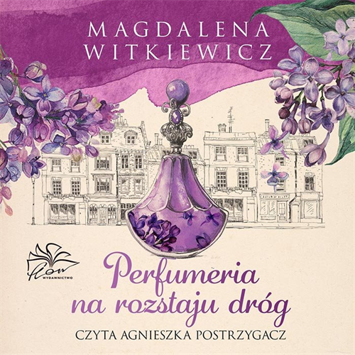 Magdalena Witkiewicz - Perfumeria na rozstaju dróg (2023) [AUDIOBOOK PL]