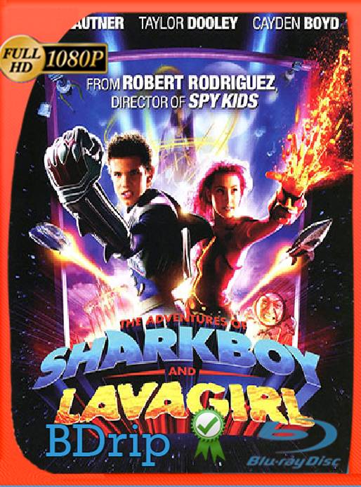 The Adventures of Sharkboy and Lavagirl (2005) BDRip [1080p] [Latino] [GoogleDrive] [RangerRojo]