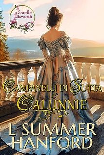 L Summer Hanford - Le sorelle Ellsworth Vol. 1. Campanelli di Slitta e Calunnie (2023)