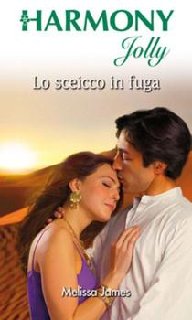Melissa James - Lo sceicco in fuga (2010)