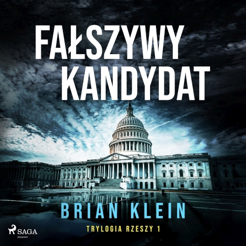 Brian Klein - Cykl: Trylogia Rzeszy (tom 1) Fałszywy kandydat (2026)