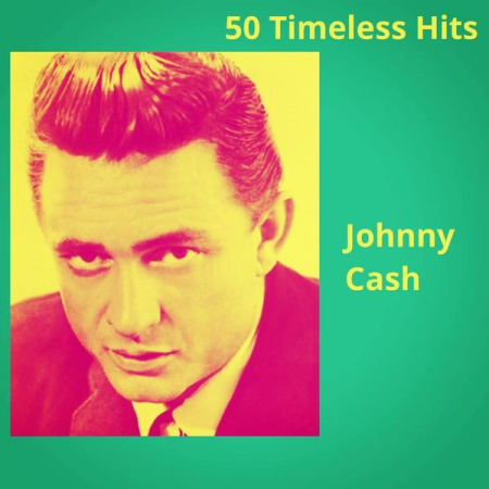 Johnny Cash - 50 Timeless Hits (2020)