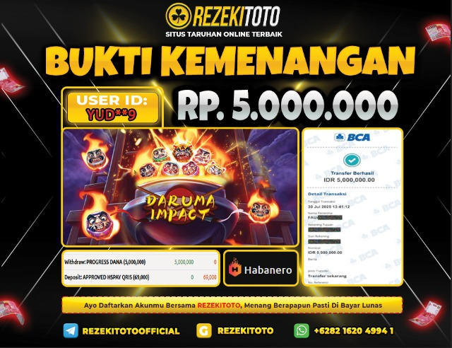 BUKTI KEMENANGAN 30 JULI 2025 DARUMA IMPACT 5 JUTA 