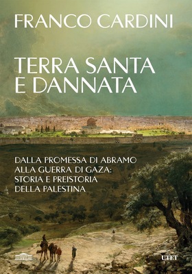 Franco Cardini - Terra santa e dannata (2026)