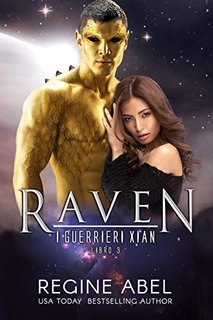 Regine Abel - Raven. I Guerrieri Xian Vol. 3 (2022)