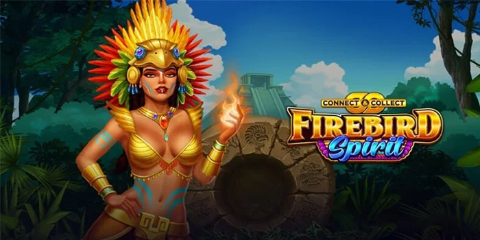 Strategi Maksimal di Slot Firebird Spirit Untuk Kemenangan Penuh