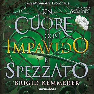 Brigid Kemmerer - Un cuore così impavido e spezzato꞉ Cursebreakers Vol. 2 (2024) (mp3 - 128 kbps)