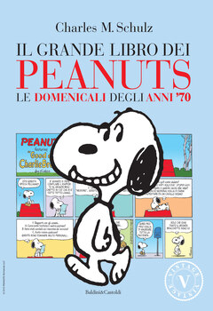 Il grande libro dei Peanuts 08 - Le domenicali degli anni '70 (2010)