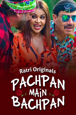 Pachpan Main Bachpan Part 2 (2024) Hindi Ratri Short Films | 1080p | 720p | 480p | WEB-DL | Download | Watch Online