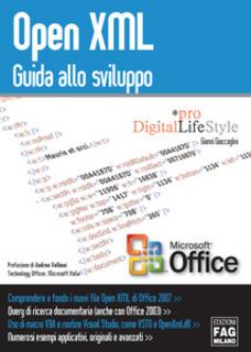 Gianni Ciaccaglini - Open XML. Guida allo sviluppo (2008)
