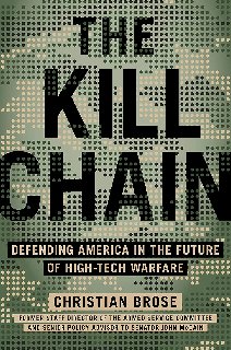 The Kill Chain Defending America in the Future of High-Tech Warfare